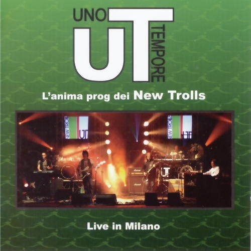 UT NEW TROLLS - Live in Milano